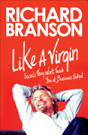 Cover of Like a Virgin: Secrets They Won't Teach You at Business School