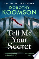 Tell Me Your Secret