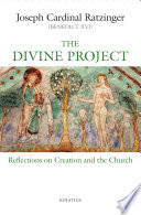 The Divine Project: Reflections on Creation and the Church