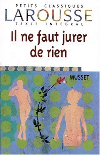 Il ne faut jurer de rien