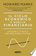 Il ciclo economico e quello finanziario: Studiare il passato per anticipare il futuro