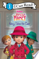 Cover of Disney Junior Fancy Nancy: Nancy Takes the Case