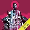 In the Lap of the Goddess