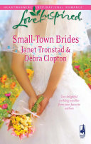 Cover of Small-Town Brides: A Dry Creek Wedding