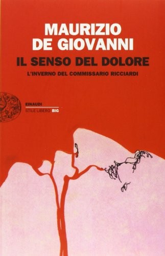 Cover of Il senso del dolore. L'inverno del commissario Ricciardi