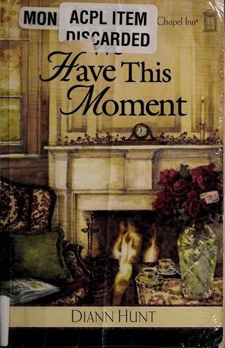 We Have this Moment