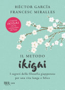 Cover of Il metodo Ikigai: I segreti della filosofia giapponese per una vita longa e felice