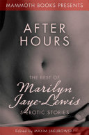 The Mammoth Book of Erotica presents The Best of Marilyn Jaye Lewis