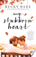 My Stubborn Heart