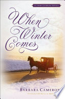 Cover of When Winter Comes: An Amish Gathering Novella