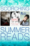 Cover of Scorching Summer Reads 3 Books in 1: The Edge of Never, Wait For You, Rule