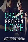 Crazy Broken Love