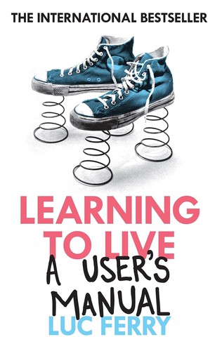 Cover of Learning to Live: A User's Manual