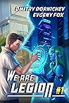 We Are Legion (Book #1): A RealRPG Action Adventure Series