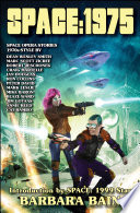 Space: 1975: Space Opera Stories with a 1970s Twist