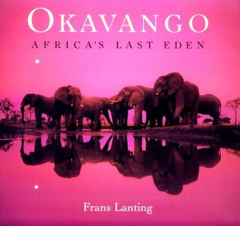 Cover of Okavango: Africa's Last Eden