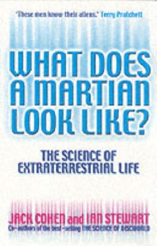 Cover of What Does a Martian Look Like? : The Science of Extraterrestrial Life