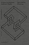 Speculative Drawing: 2011-2014
