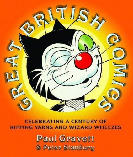 Cover of Great British Comics: Celebrating a Century of Ripping Yarns and Wizard Wheezes