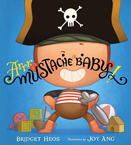 Cover of Arrr, Mustache Baby!