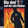 Die drei ??? und der rote Racher