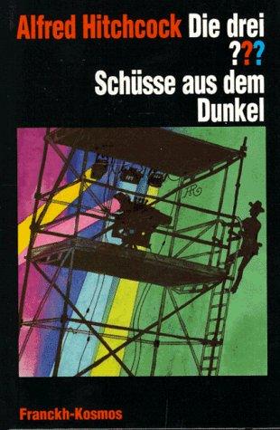 Cover of Die drei ??? Schusse aus dem Dunkel