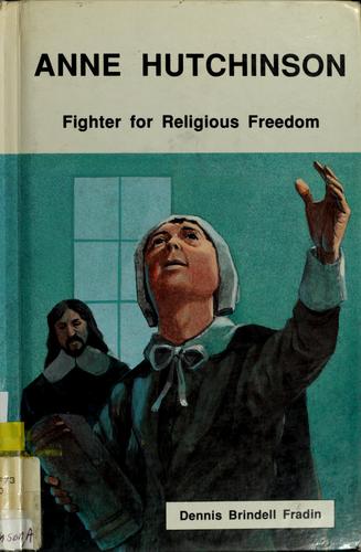 Anne Hutchinson: Fighter for Religious Freedom