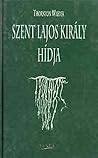 Cover of Szent Lajos kiraly hidja