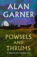 Cover of Powsels and Thrums: A Tapestry of a Creative Life
