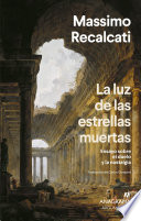 La luz de las estrellas muertas