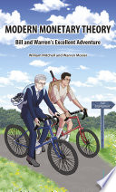 Modern Monetary Theory: Bill and Warren's Excellent Adventure