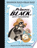 Cover of The Princess in Black and the Kitty Catastrophe