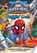 Cover of Marvel Super Hero Adventures: Buggin' Out!: An Early Chapter Book