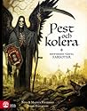 Pest och kolera: historiens varsta farsoter