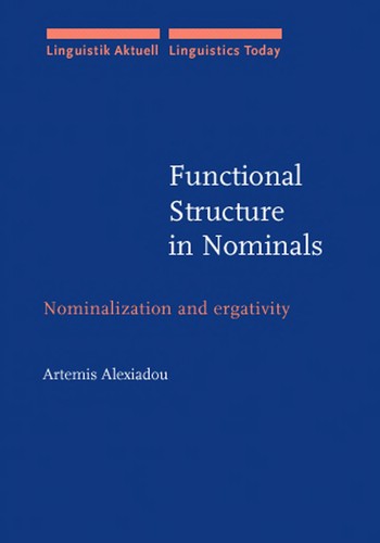Functional Structure in Nominals: Nominalization and ergativity