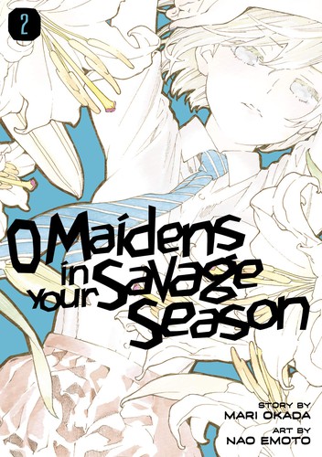 Cover of O Maidens in Your Savage Season, Vol. 2