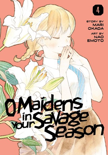 Cover of O Maidens in Your Savage Season, Vol. 4