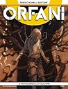 Orfani n. 6: ...e rinascerai con dolore