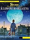 Cover of Le storie n. 5: Il lato oscuro della Luna