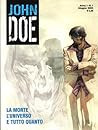 John Doe n. 1: La morte, l'universo e tutto quanto