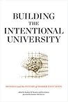 Building the Intentional University: Minerva and the Future of Higher Education