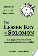 The Lesser Key of Solomon: Lemegeton Clavicula Salomonis