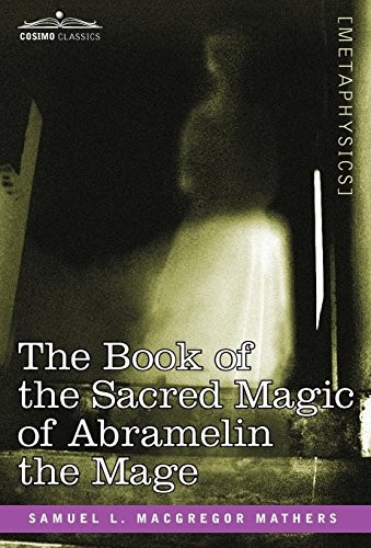Cover of The Book of the Sacred Magic of Abramelin the Mage