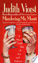 Murdering Mr. Monti: A Merry Little Tale of Sex and Violence