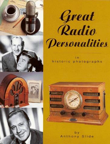 Cover of Great Radio Personalities: In Historic Photographs