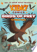 Cover of Science Comics: Birds of Prey: Terrifying Talons