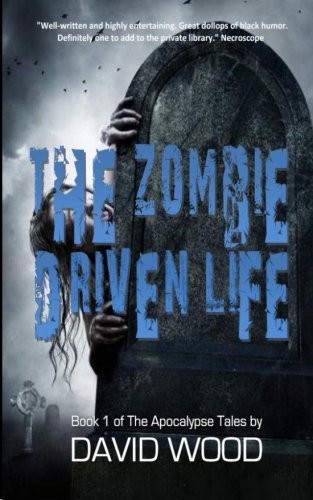 The Zombie-Driven Life: What in the Apocalypse Am I Here For?