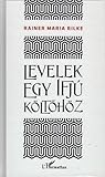 Cover of Levelek egy ifju koltohoz