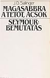 Cover of Magasabbra a tetot, acsok! / Seymour: Bemutatas