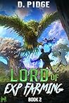 Lord of EXP Farming 2: A LitRPG Adventure